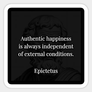 Epictetus's Truth: Authentic Happiness Beyond External Conditions Sticker